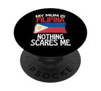 Ma mère est Philippine Rien ne me Fait Peur Funny Mum PopSockets PopGrip Adhésif