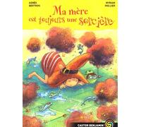 Ma mère est toujours une sorcière