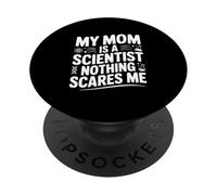 Ma mère est Une Scientifique, Rien ne m'effraie PopSockets PopGrip Adhésif