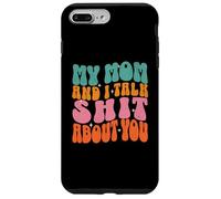 Ma mère et Moi parlons de toi Funny Mom Matching Coque pour iPhone 7 Plus/8 Plus