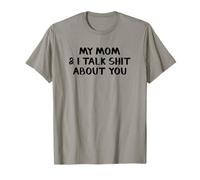Ma mère et Moi parlons de toi T-Shirt