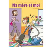 Ma mère et moi T05 - Ça déménage ! A déménage ! - Marc Cantin - Clair De Lune - cartonné - Bande dessinée jeunesse