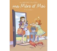 Ma mère et moi T13 - Que du bonheur ! - Marc Cantin - Clair De Lune - cartonné - Bande dessinée jeunesse