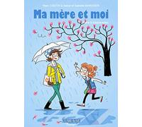 Marc Cantin – Ma mère et moi – Tome 8 : Inséparables – Cartonné