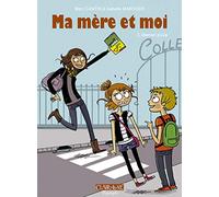 Ma mère et moi - tome 3 Maman poule (03)