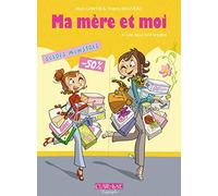 Ma mère et moi - tome 4 Les deux font la paire (04)