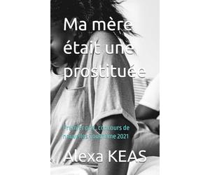 Ma mère était une prostituée: Premier prix, concours de nouvelles Touthème 2021