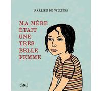 Ma mère était une très belle femme