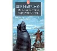 Ma mère la terre, mon père le ciel