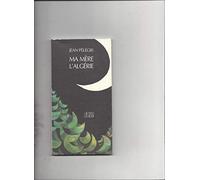 Ma mère l'Algérie