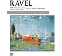 Ma Mere LOye by By composer Maurice Ravel & By composer Gayle Kowalchyk & By composer E L Lancaster