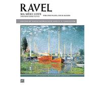 Ma Mere L'oye /Mother Goose Suite: For One Piano, Four Hands