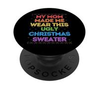 Ma mère m'a Fait Porter ce Vilain Pull de Noël, frère, sœur, garçon PopSockets PopGrip Adhésif