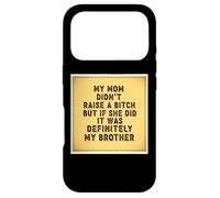 Ma mère n'a Pas élevé Un Enfant, mais si Elle Le faisait, c'était drôle pour Mon frère Coque pour iPhone 17 Pro