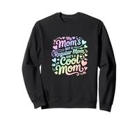 Ma mère n'est pas une maman normale, c'est une maman cool Sweatshirt