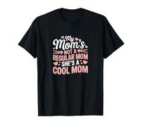 Ma mère n'est pas une maman normale, c'est une maman cool T-Shirt
