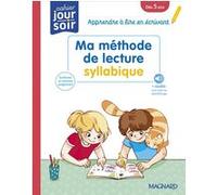 Ma méthode de lecture syllabique - Cahier Jour Soir Catherine Simard (Auteur)