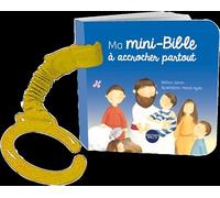 Ma mini-Bible à accrocher partout: Livre de poussette