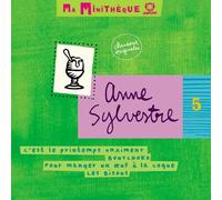 Sylvestre, Anne - C'est le printemps vraiment / Boutchoko / Pour manger un oeuf a la coque / Les bisous