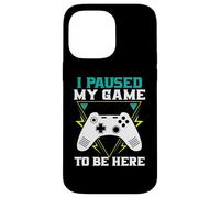 Ma Mise en Pause pour être Ici Gamer Coque pour iPhone 14 Pro Max