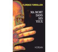 Ma mort dans ses yeux