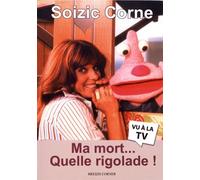 Ma mort... Quelle rigolade !