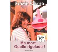 Ma mort... quelle rigolade! - Soizic Corne - Breizh Corner - broché - Essai