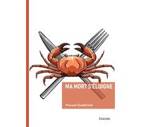 Ma mort s'éloigne - Vincent Godefroid - Edilivre-Aparis - broché - Récit