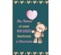 MA NANOU EST COMME MON DOUDOU: Idée cadeau pour Nounou, carnet de notes ligné