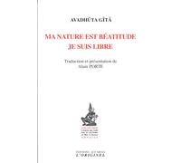Ma nature est béatitude, je suis libre