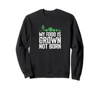 Ma Nourriture est cultivée et Non végétarienne Sweatshirt