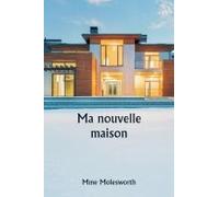 Ma Nouvelle Maison