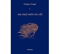 Ma nuit entre tes cils