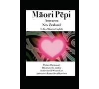 Māori Pēpi Aotearoa NewZealand Tereo to English Picture Dictionary