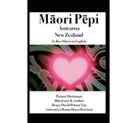 Māori Pēpi Aotearoa NewZealand Tereo to English Picture Dictionary