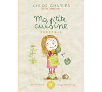 Ma p'tite cuisine végétale : Cheffe omnivore