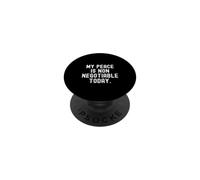 ma Paix n'est Pas négociable Aujourd'hui Bold Mindful Reminder PopSockets PopGrip Adhésif