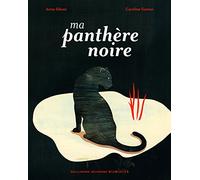 MA PANTHERE NOIRE - A partir de 6 ans