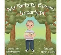 Ma Parfaite Famille Imparfaite