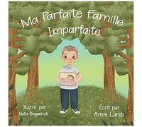 Ma Parfaite Famille Imparfaite