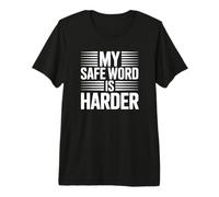 Ma Parole sûre est Plus Dure T-Shirt Haut de Gamme