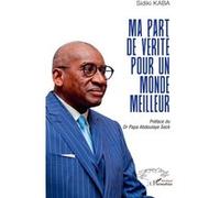 Ma part de vérité pour un monde meilleur