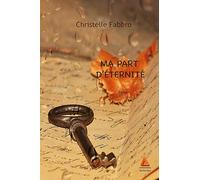 Ma part d'éternité