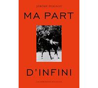 Ma part d'infini