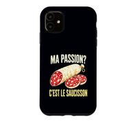 Ma Passion C'est Le Saucisson Nourriture Charcuterie Française Coque pour iPhone 11