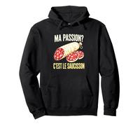 Ma Passion C'est Le Saucisson Nourriture Charcuterie Française Sweat à Capuche