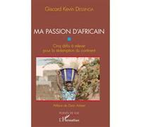 Ma passion d'Africain Giscard Kevin Dessinga (Auteur)