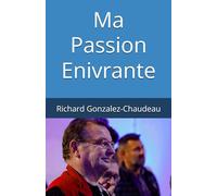 Ma Passion Enivrante