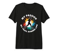Ma Passion Ma Vie de Coureur de Trail Ultra Running T-Shirt Haut de Gamme