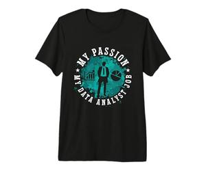 Ma Passion Mon analyste de données, codeur, programmateur, analyste de données T-Shirt Haut de Gamme
